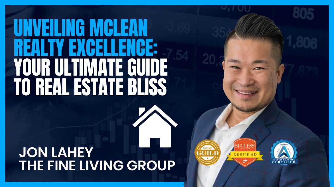 Unveiling McLean Realty Excellence Your Ultimate Guide to Real Estate Bliss